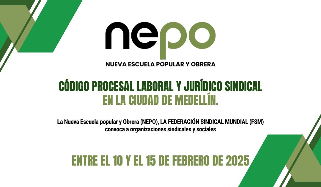 Curso: Código Procesal Laboral y Jurídico Sindical – Medellín de 10 al 15 de Febrero.