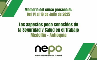 Memorias mes de Julio:  Los aspectos poco conocidos de la Seguridad y Salud en el Trabajo – Del 14 al 19 de Julio del 2025