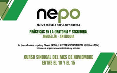 Convocatoria: Prácticas en la Oratoria y la Escritura Sindical – Medellín, del 10 al 15 de Noviembre.