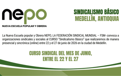 Convocatoria: Sindicalismo Básico – Medellín, del 22 al 27 de Junio.