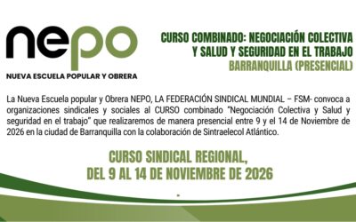 Curso Regional: NEGOCIACIÓN COLECTIVA, Y SALUD Y SEGURIDAD EN EL TRABAJO – (Presencial) • Noviembre 9 al 14 de 2026 – Barranquilla – Atlántico.